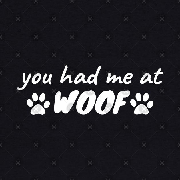 You had me at woof by LunaMay